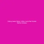 Odkryj świat mody i stylu życia na portalu marta.modaeu