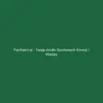 FanSport.pl - Twoje źródło sportowych emocji i wiedzy