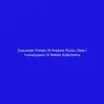 Znaczenie portalu w analizie rynku złota i inwestycjach w metale szlachetne