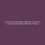 Innowacyjny portal łączący pacjentów z lekarzami i jego wpływ na opiekę zdrowotną w Polsce