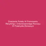 Znaczenie portalu w promowaniu recyklingu i zrównoważonego rozwoju w przemyśle złomowym