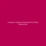 Inspiracje i wsparcie dla kobiet na portalu Spacerówka