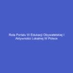 Rola portalu w edukacji obywatelskiej i aktywności lokalnej w Polsce