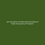 Jak oszczędzać na materiałach budowlanych dzięki nowoczesnym portalom?