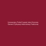 Innowacyjny portal e-spispl jako kluczowy element cyfryzacji administracji publicznej