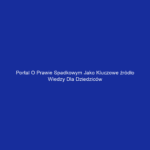 Portal o prawie spadkowym jako kluczowe źródło wiedzy dla dziedziców