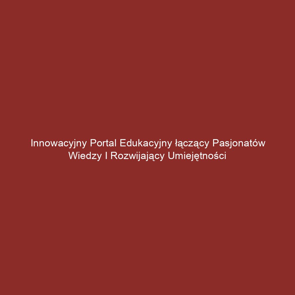 Innowacyjny portal edukacyjny łączący pasjonatów wiedzy i rozwijający umiejętności