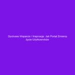 Duchowe wsparcie i inspiracja: Jak portal zmienia życie użytkowników