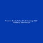 Kluczowe zasoby portalu dla skutecznego SEO i marketingu internetowego
