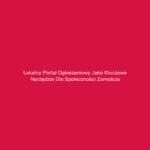 Lokalny portal ogłoszeniowy jako kluczowe narzędzie dla społeczności Zamościa
