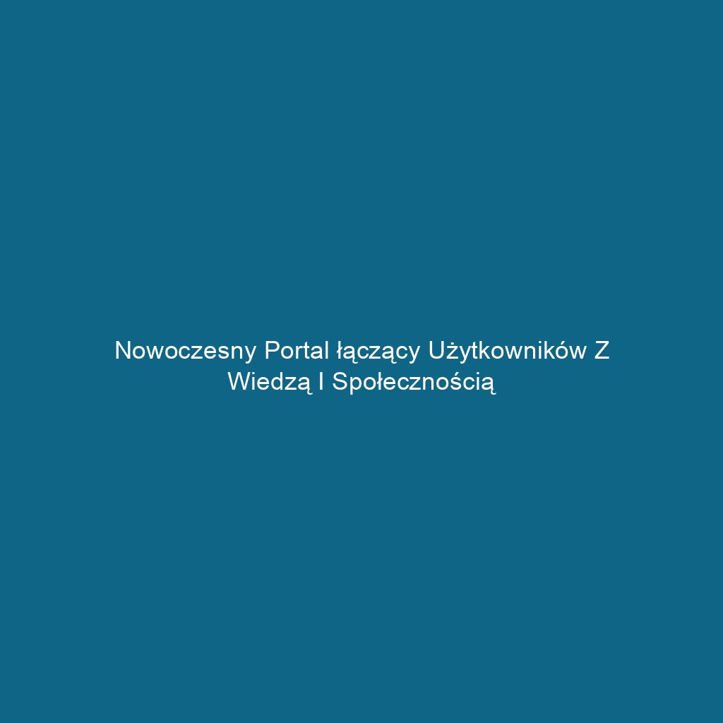 Nowoczesny portal łączący użytkowników z wiedzą i społecznością